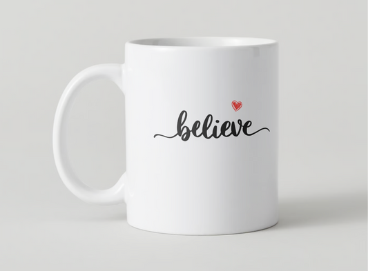 Believe with Heart - Inspirational 11oz Ceramic Mug